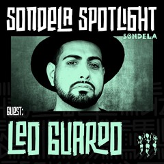 Sondela Spotlight 017 - Leo Guardo