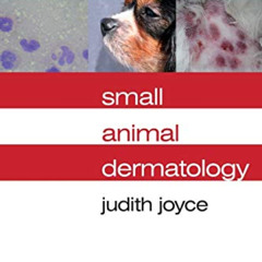 GET KINDLE 📒 Notes on Small Animal Dermatology by  Judith Joyce [EBOOK EPUB KINDLE P