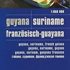 (PDF) Guyana, French Guiana & Suriname 1:850,000 Travel Map, waterproof, GPS-com