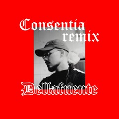 Dellafuente - Consentia (#fireboymami remix)