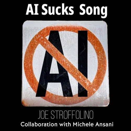 AI Sucks Song [M. Ansani - J. Stroffolino]