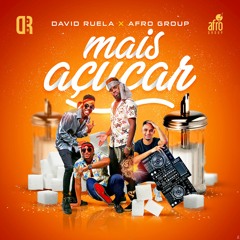 David Ruela X Afrogroup - Mais Acucar