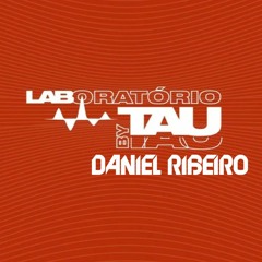 Lab DJ By Tau - DJ Daniel Ribeiro (Setmix)