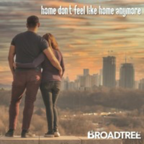 Stream Home Don’t Feel Like Home Anymore by Broadtree | Listen online ...