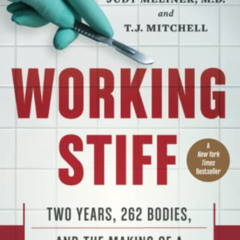 download EPUB 📰 Working Stiff: Two Years, 262 Bodies, and the Making of a Medical Ex
