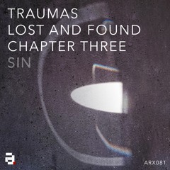 Sin - Falling Down - Traumas, Lost and Found Chapter 3 - ARX081 - Out 29/3/24