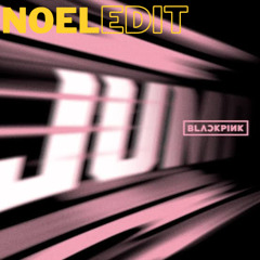 BLACKPINK - JUMP! (NOEL Edit) | FULL VERSION ASK ON MY IG