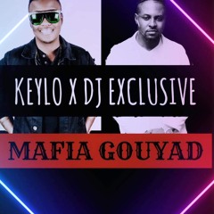 KEYLO X DJ EXCLUSIVE- GOUYAD MAFIA