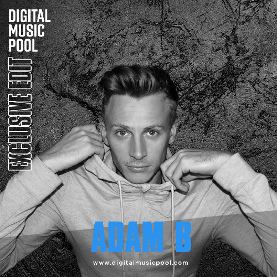 Stream Adam B November 2025 Bootlegs by Digital Music Pool