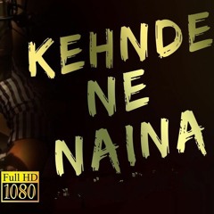 Kehnday Nay Naina k tery bin rehna. New Song 2022 most amazing song.