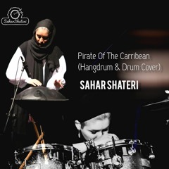 Sahar Shateri - Pirates of Caribbean (Hangdrum & Drums Cover).mp3