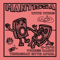 Mantissa on Voices Radio w/ Tom Allman & WDDS - April 2023