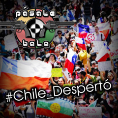 Chile despertó