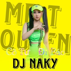 NONSTOP CÔ TƯ ĐI BÁO - NAKY