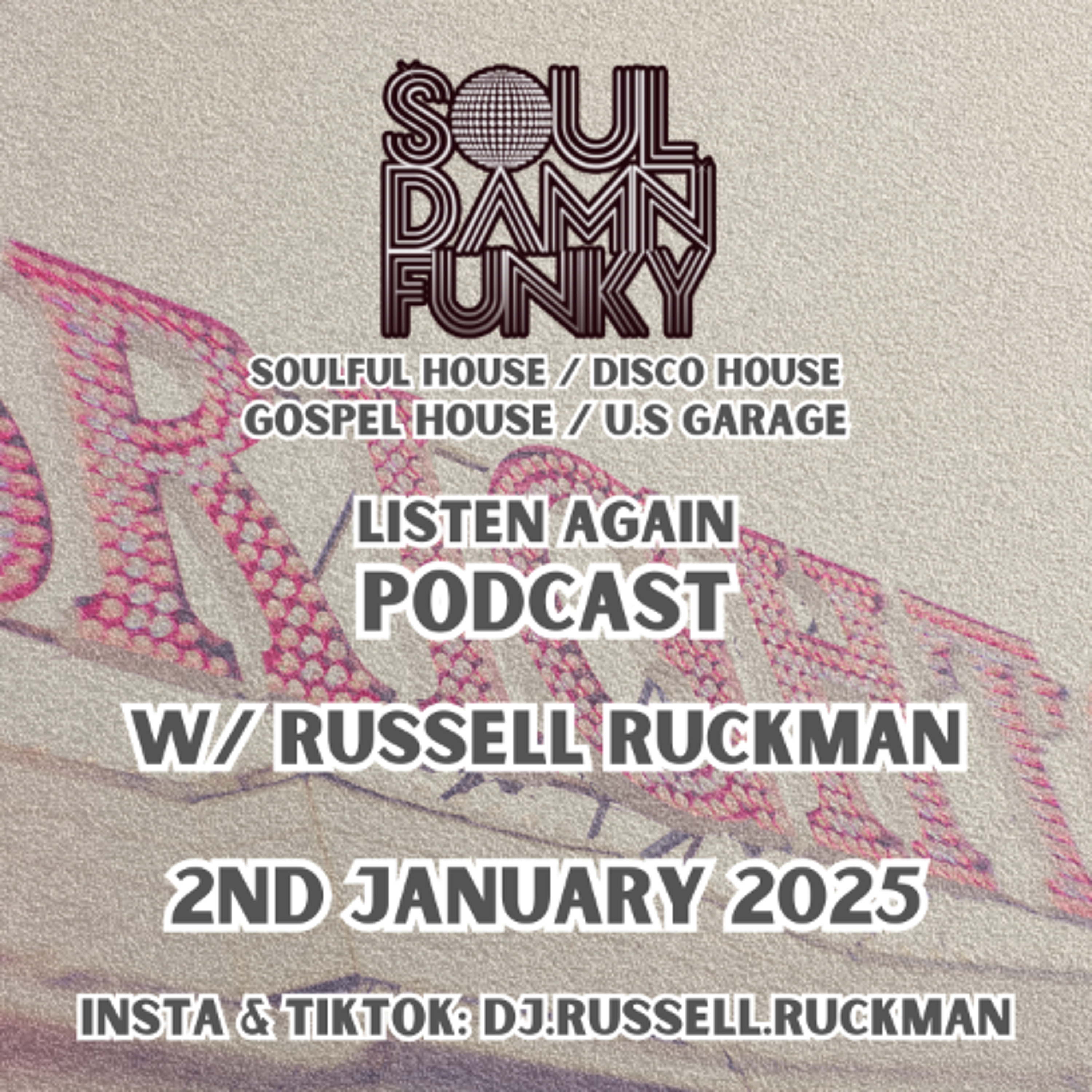 Soul Damn Funky: Soulful House/ Disco House/ Gospel House/ Classic House. 02.01.25 episode artwork