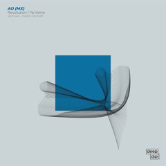 AO (MX) - Revolution [deep dip]