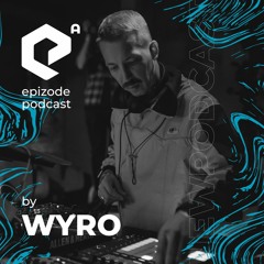 E-Series #9: Wyro