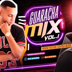 Guaracha Mix Vol 1 (DJ ALEXC)