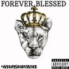 Forever Blessed (mixed by San Andreas)