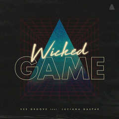 Wicked Game (feat. Luciana Gaspar)