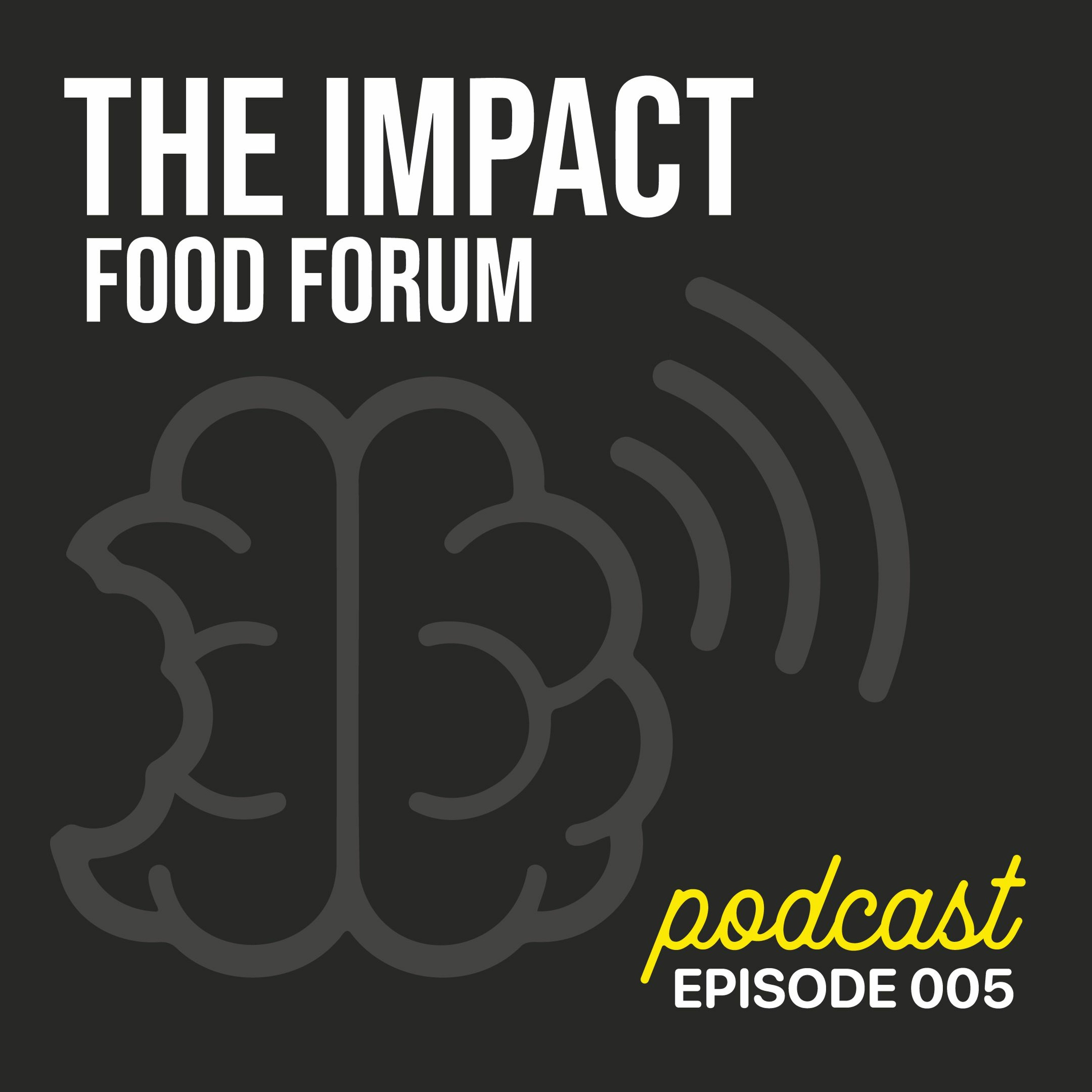 Impact Food Forum Podcast