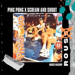 Kaydy Cain x La Zowi x Will.i.am x Britney Spears - Ping Pong Vs Scream And Shout (Rouss Mashup)