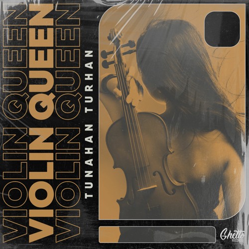 Tunahan Turhan - Violin Queen