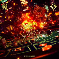 Dynamic Noise - DONT PLAY GAMES