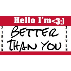 Zteven - Better Than You (Exclusive Release) -FREE DL-