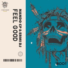 Nando Cp & Ermi Dj - Feel Good (PREVIA)