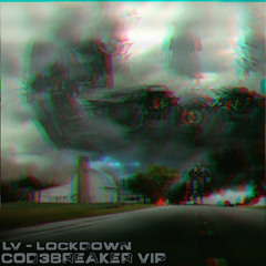 LV - Lockdown (C0D3BREAKER VIP) [FREE DOWNLOAD]