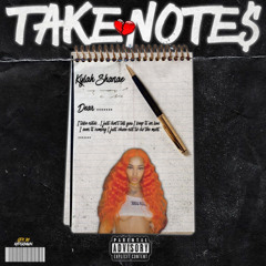 Take Notes - Kylah Shanae