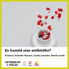 En framtid utan antibiotika?