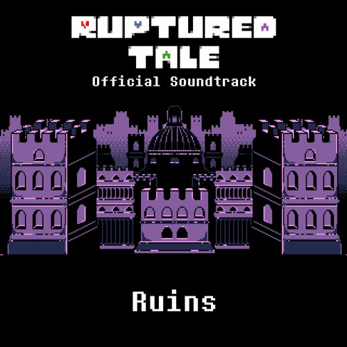 [UndertaleAU] Rupturedtale - Ruins