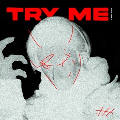 TRY ME