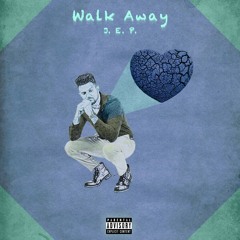 Walk Away (Prod. by Akia K'brae)