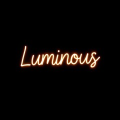 Luminous