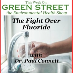 The Fight Over Flouride - with Dr. Paul Connett