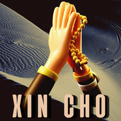 " XIN CHO " | VASED FT ROCKY CDE