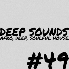 Deep Sounds #49 | Deep House Mix | Radic the Myth, Enosoul, SGVO, KVRVBO