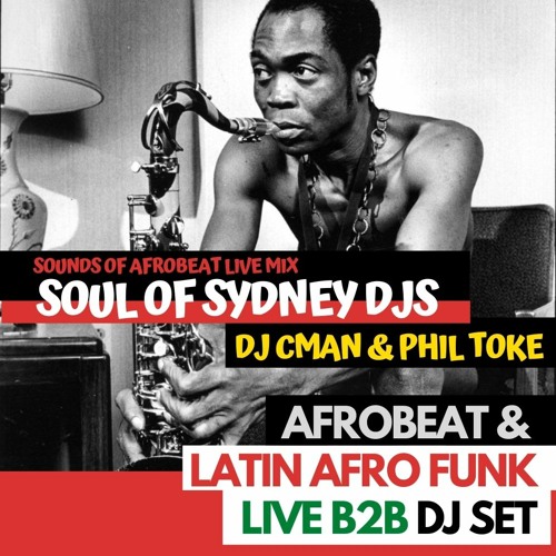 Afrobeat, Afro Latin Funk & Disco live DJ Set B2B by DJ CMAN & PHIL TOKE (Soul of Sydney DJs)
