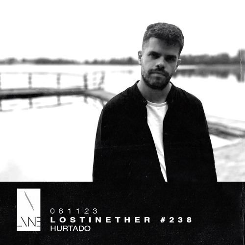 Lost In Ether | Podcast #238 | Hurtado
