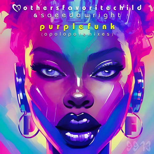 Mothers Favorite Child, Saeeda Wright / Purple Funk (Opolopo Remixes) Mothers Favorite Child, Saeeda Wright / Purple Funk (Opolopo Remixes)