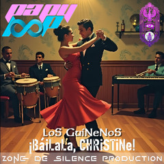 LoS GuiNeNoS - ¡BáiLaLa, CHRiSTiNe!
