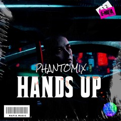 Phantomix - Hands Up (Original Mix)[G-MAFIA RECORDS]
