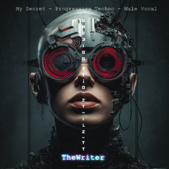 My Secret - Progressive Techno - Male Vocal