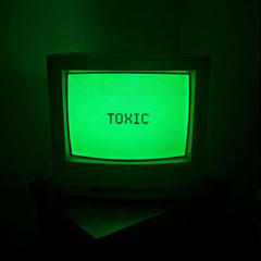 TOXIC