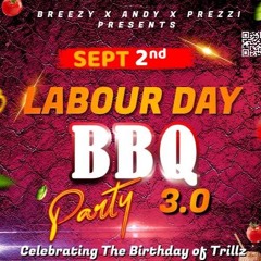 [Trendsettaz Ent] Labour Day BBQ 3.0 | September 2nd, 2024