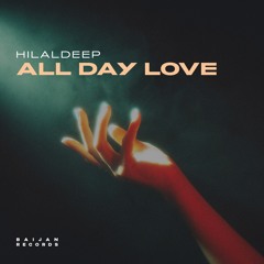 HilalDeep - All Day Love