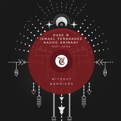 Duke B, Ismael Fernandez - Without Barriers [Tibetania Records]